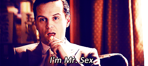I am Mr. Sex. Also, Moriarty is my spirit animal.